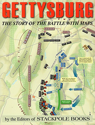 Gettysburg: The History of the Battle in Maps: The Story of the Battle With Maps